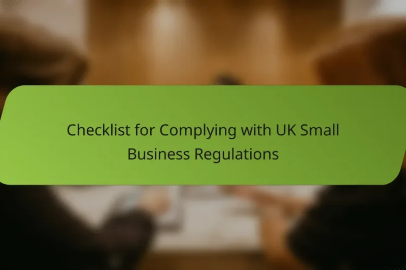 Checklist for Complying with UK Small Business Regulations