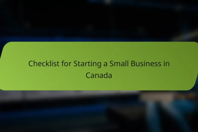Checklist for Starting a Small Business in Canada