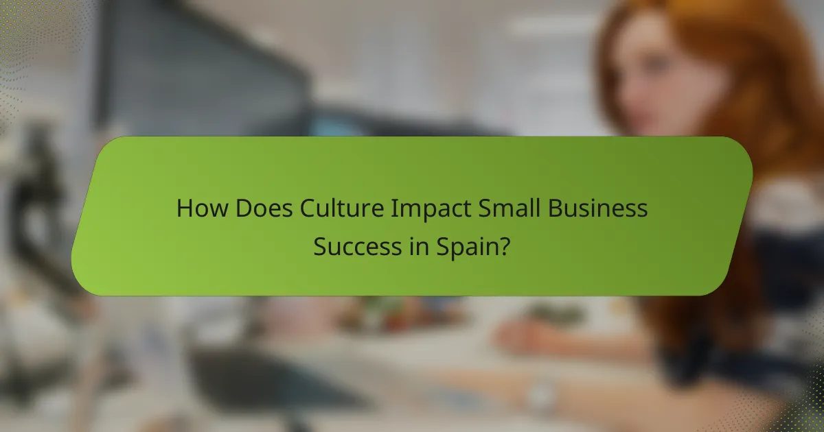 How Does Culture Impact Small Business Success in Spain?