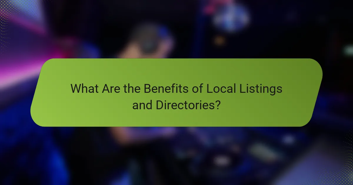 What Are the Benefits of Local Listings and Directories?