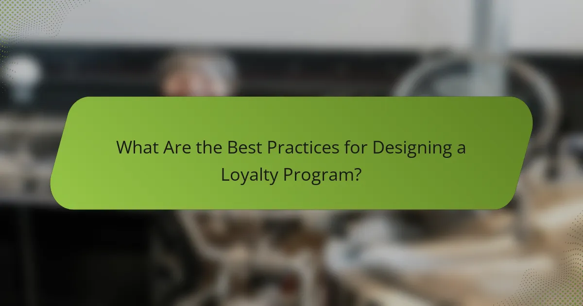 What Are the Best Practices for Designing a Loyalty Program?